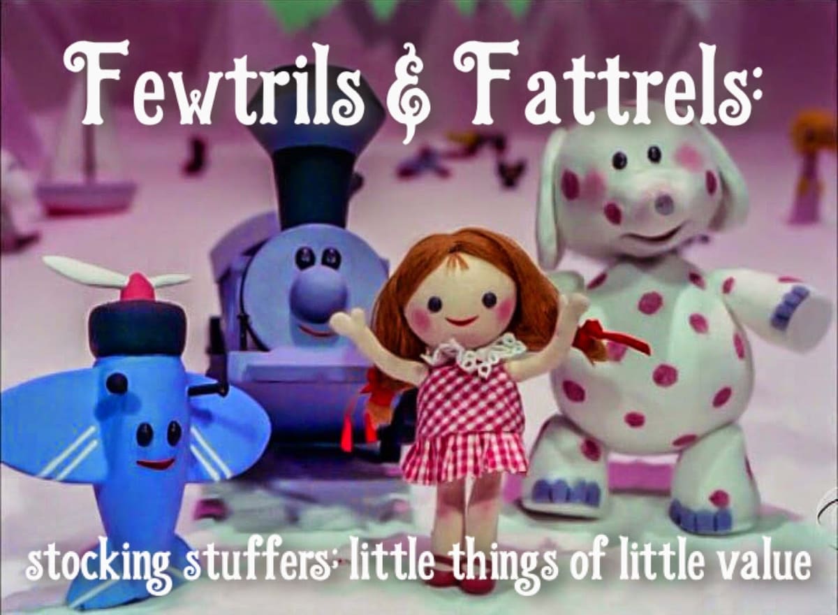 Fewtrils & Fattrels